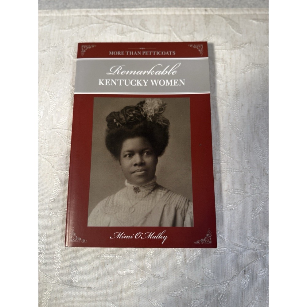 More Than Petticoats Remarkable Kentucky Women by Mimi O'malley 2012